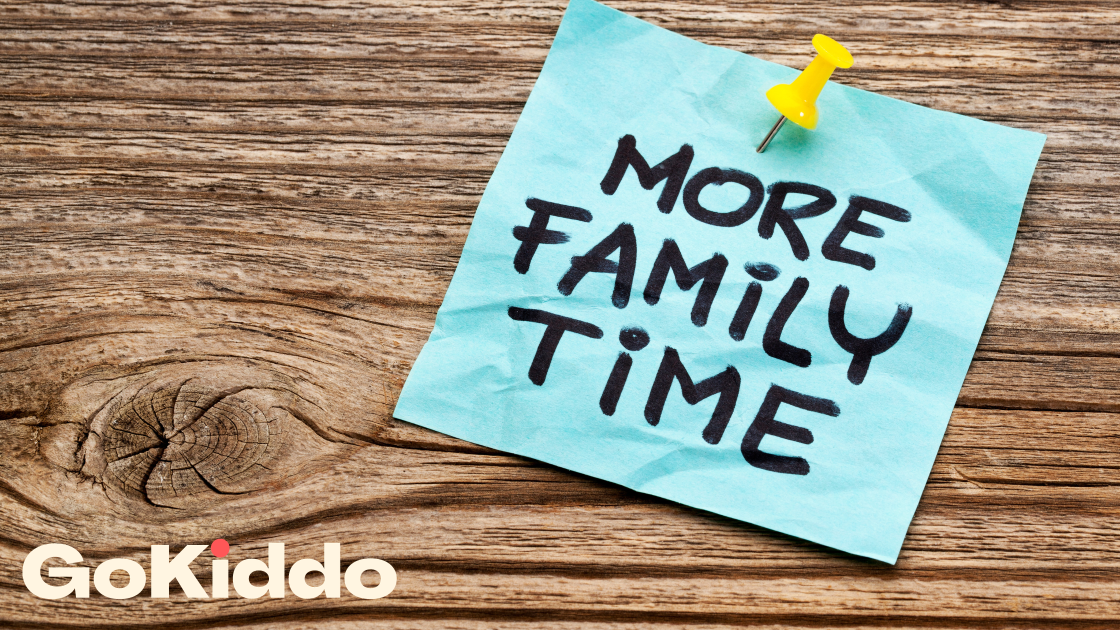 A post-it note saying "More Family Time"